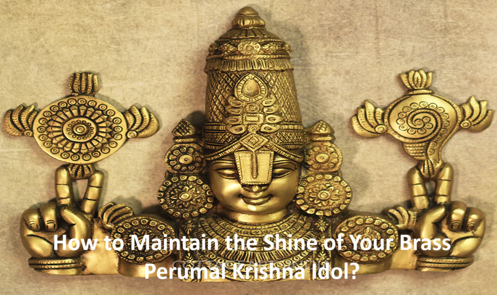 How to Maintain the Shine of Your Brass Perumal Krishna Idol?