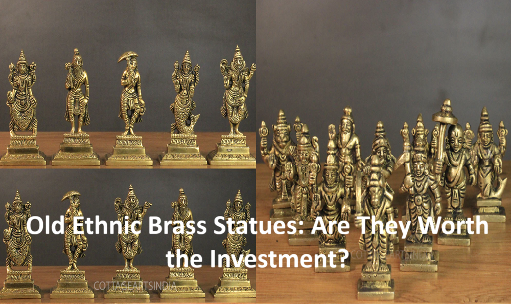 Old Ethnic Brass Statues: Are They Worth the Investment?